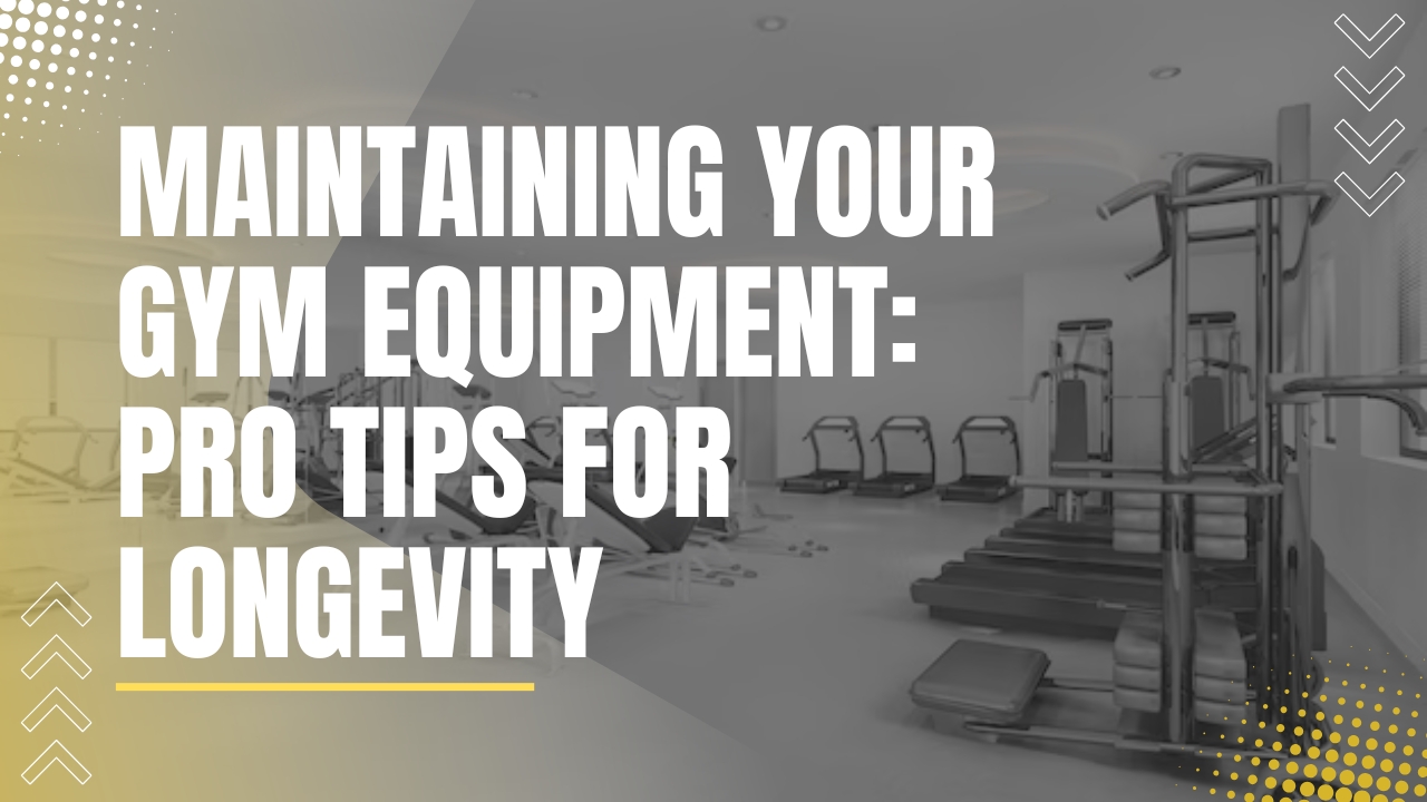 Maintaining your gym equipment