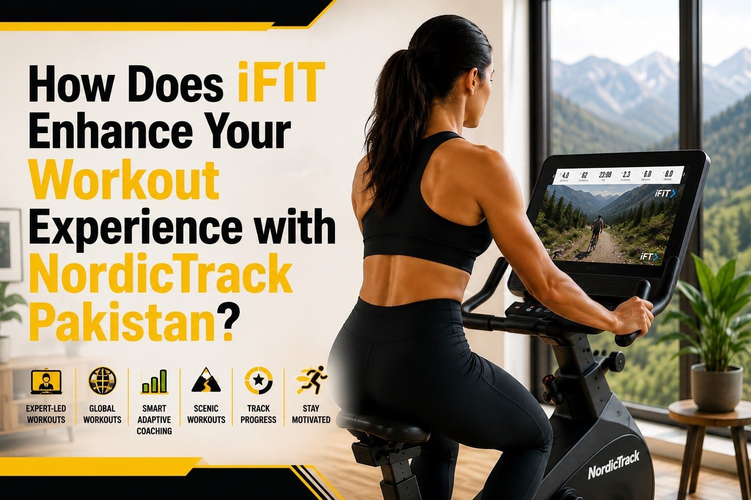 How Does iFIT Enhance Your Workout Experience with NordicTrack Pakistan?